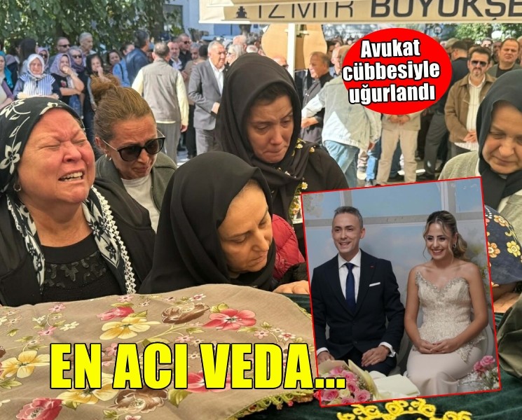 İzmir'de acı veda... Avukat cübbesiyle son yolculuğuna uğurlandı