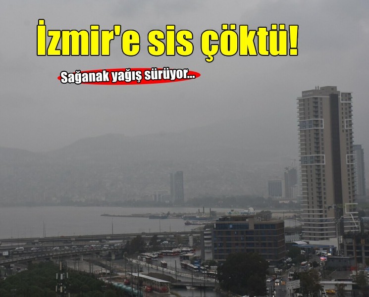 İzmir'i sis bulutu kapladı
