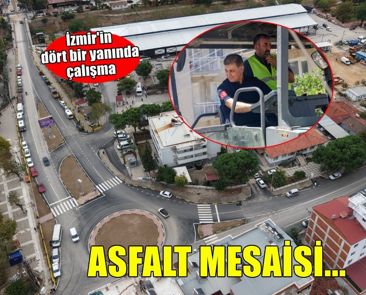 İzmir'in dört bir yanında asfalt mesaisi