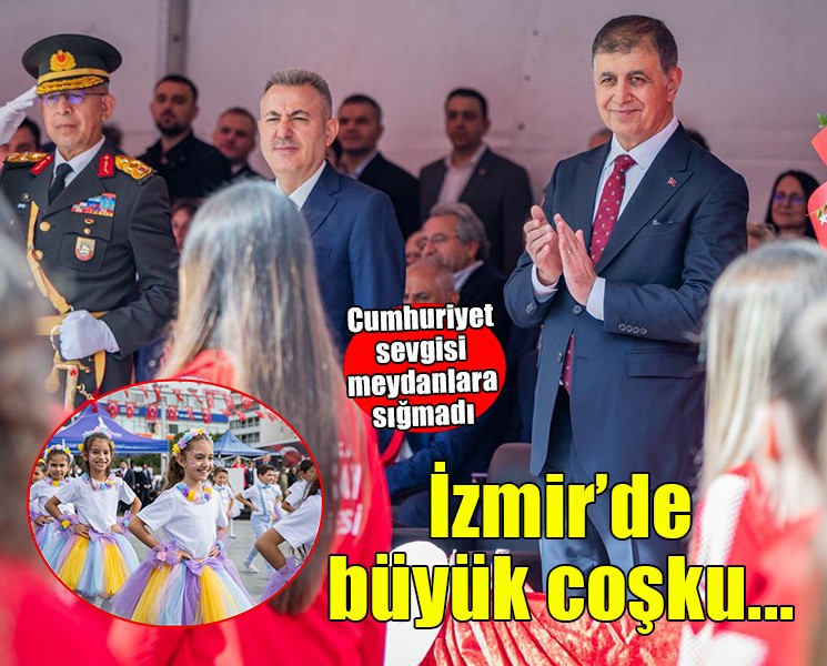 İzmir’de Cumhuriyet coşkusu meydanlara sığmadı