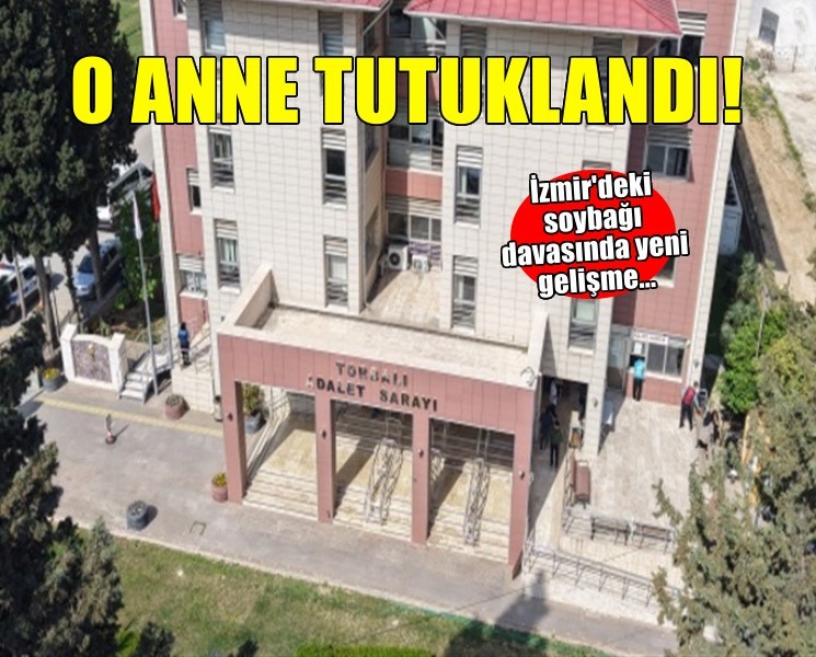 İzmir’de çocuğun soybağı değiştirilmesinde 1 tutuklama