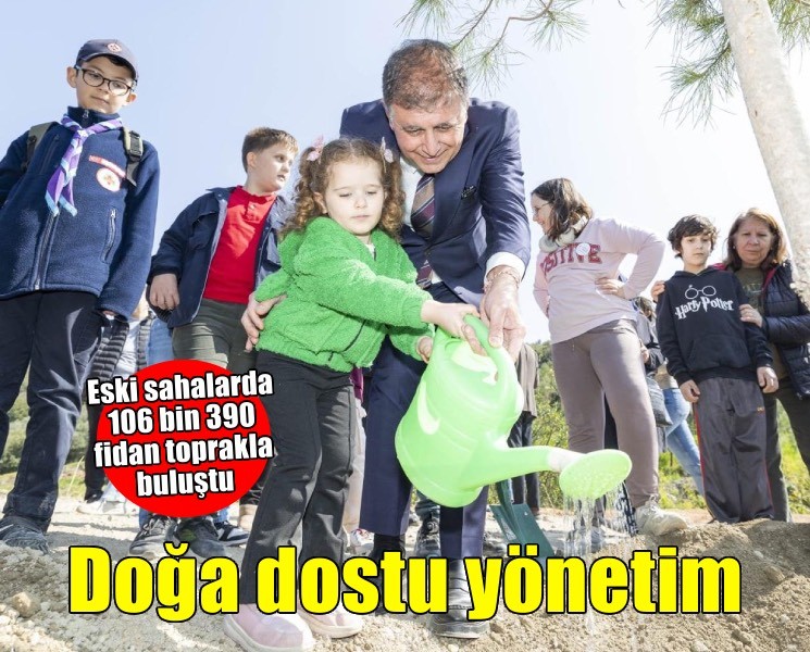 İzmir’de hafriyat toprağına doğa dostu yönetim