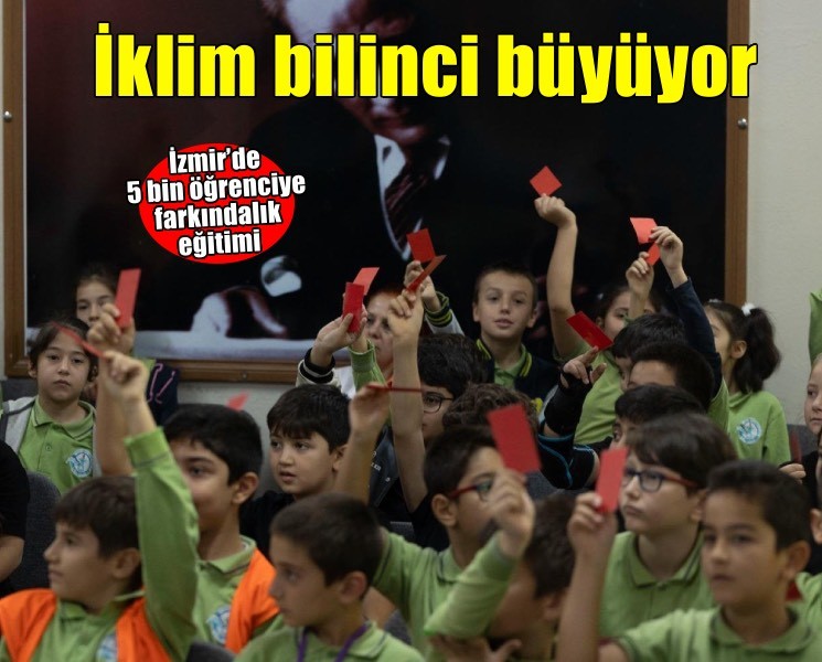 İzmir’de iklim bilinci çocuklarla büyüyor