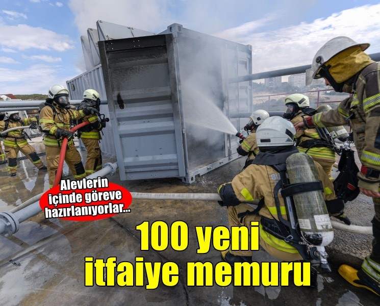 İzmir’in yeni itfaiyecileri alevlerin arasında göreve hazırlanıyor