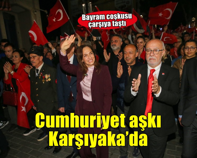 Karşıyaka Cumhuriyet aşkıyla tek yürek!