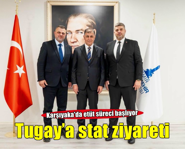 Karşıyaka'dan Başkan Tugay'a stat ziyareti