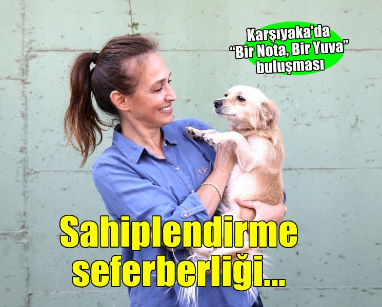 Karşıyaka’da sahiplendirme seferberliği