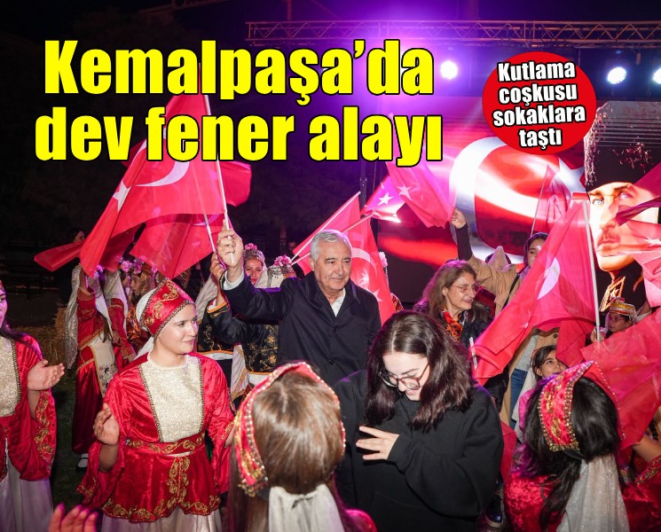 Kemalpaşa’da Cumhuriyet coşkusu sokaklara taştı