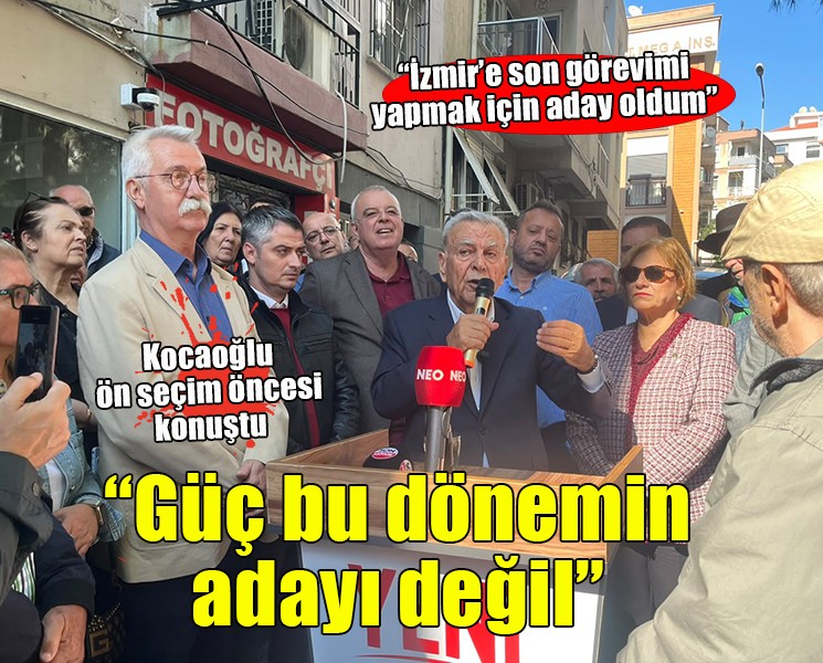Kocaoğlu Bornova’dan seslendi… İzmir’e son görevimi yapmak için aday oldum