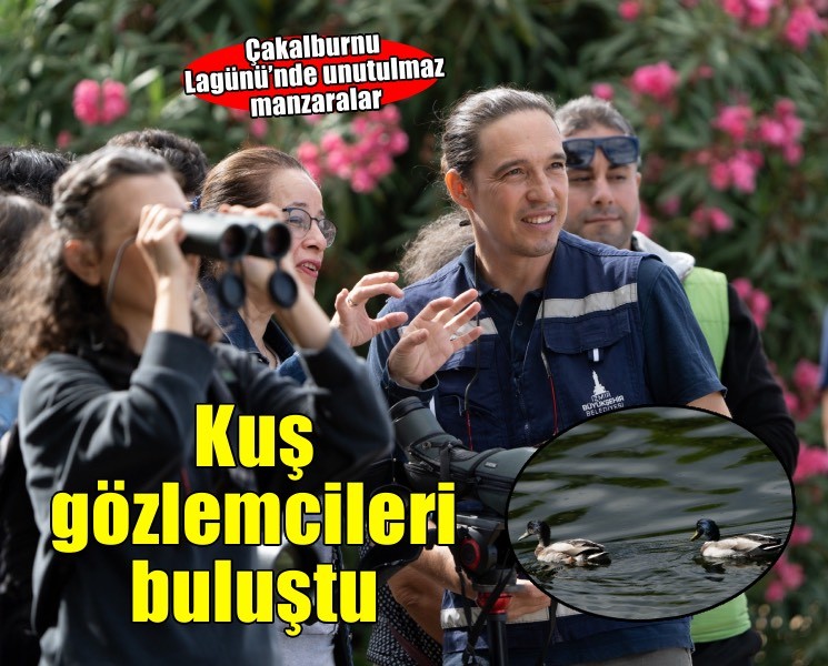 Kuş gözlemcileri Çakalburnu Lagünü’nde buluştu