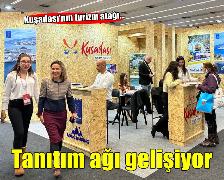 Kuşadası'nın tanıtım ağı gelişiyor