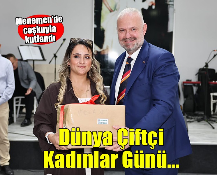 Menemen’de Çiftçi Kadınlar Günü’ne ‘özel’ kutlama