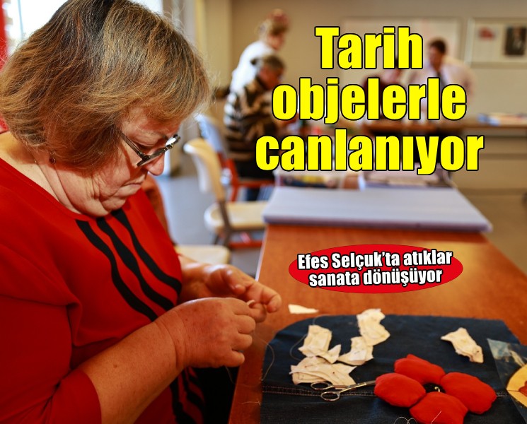 Meslek Fabrikası ile atıklar değerleniyor, tarih objelerle canlanıyor