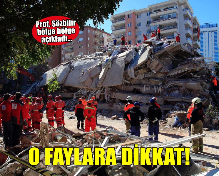 Prof. Sözbilir'den İzmir için deprem uyarısı... O faylara dikkat!