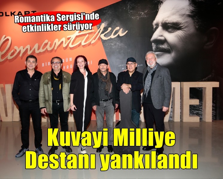 Romantika Sergisi'nde Kuvayi Milliye Destanı yankılandı