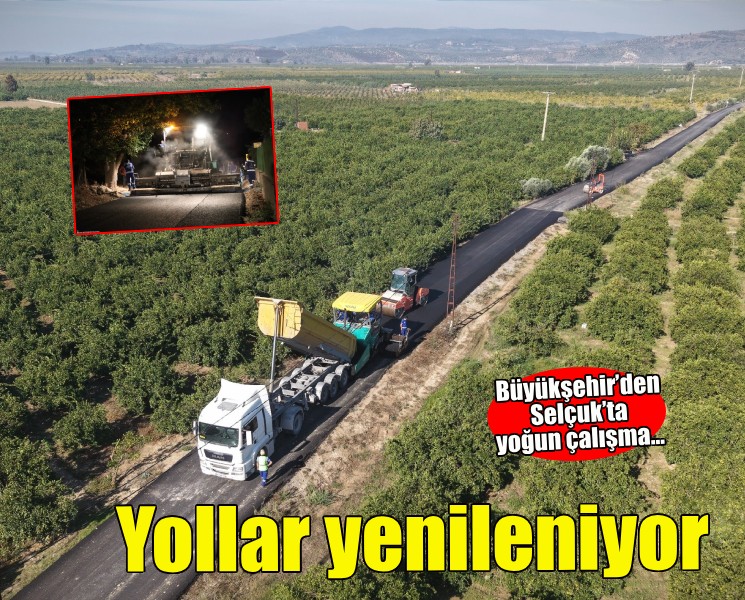 Selçuk’ta 15,5 kilometrelik yol yenileniyor