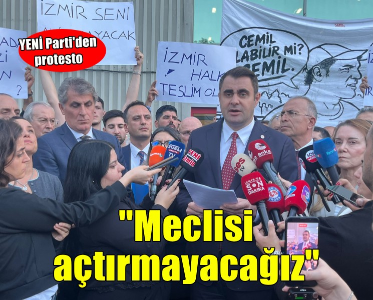 YENİ Partili Güç: ''Meclisi açtırmama irademizi ortaya koyacağız''