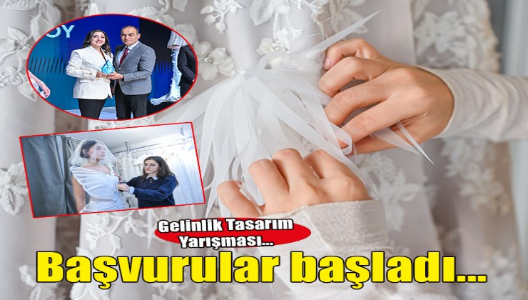 17. Gelinlik Tasarım Yarışması’na başvurular başladı