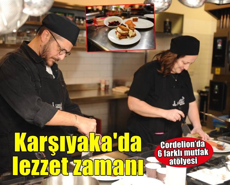 Cordelion Mutfak Sanatları Merkezi’nden lezzet dolu atölyeler