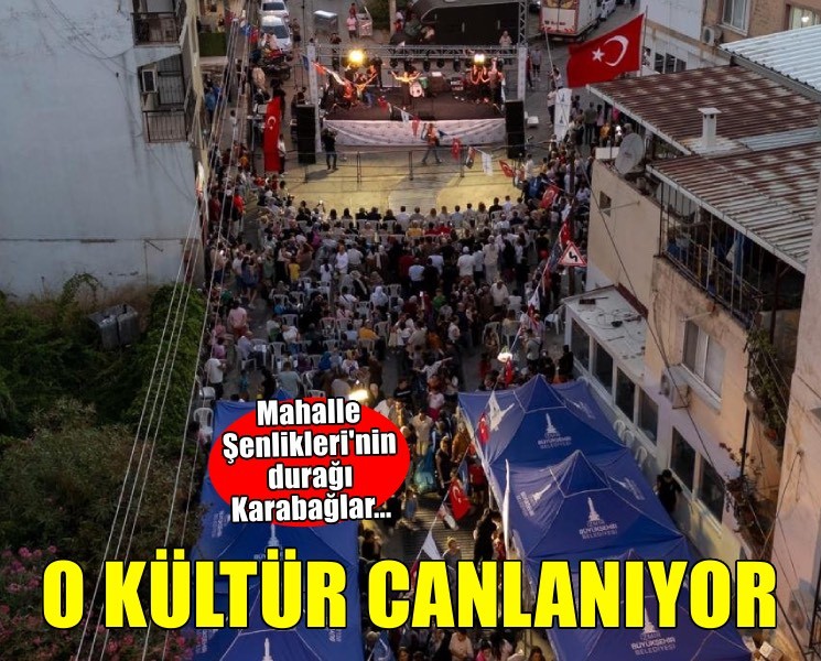İzmir Büyükşehir Belediyesi mahalle kültürünü yeniden canlandırıyor