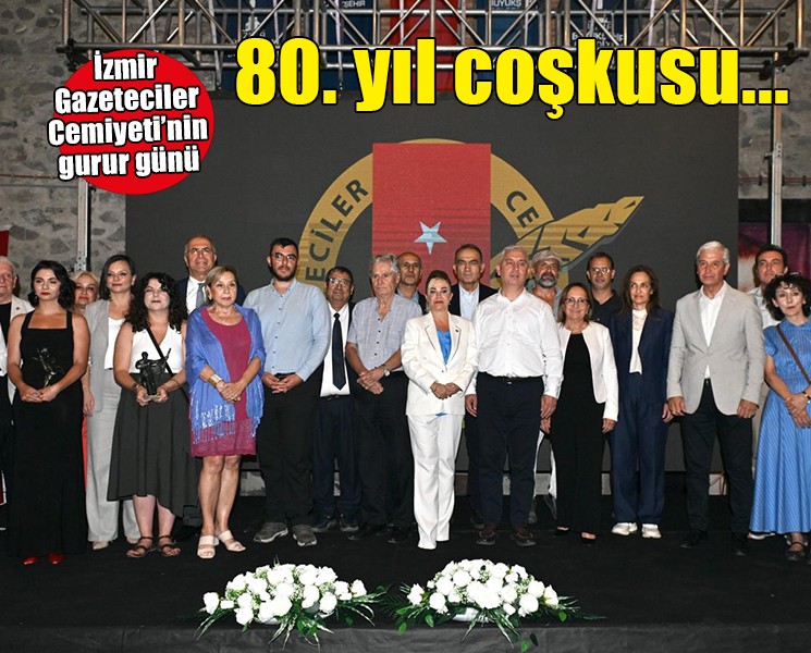 İzmir Gazeteciler Cemiyeti 80. yaşını dayanışma ve ödüllerle kutladı
