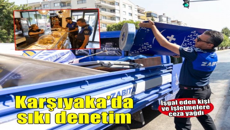 Karşıyaka’da işgale geçit yok