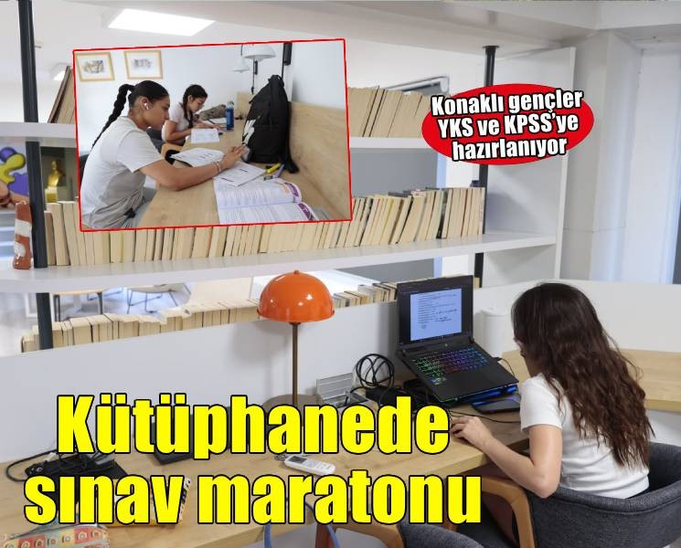 Konak’ın Cumhuriyet Kütüphaneleri’nde sınav maratonu