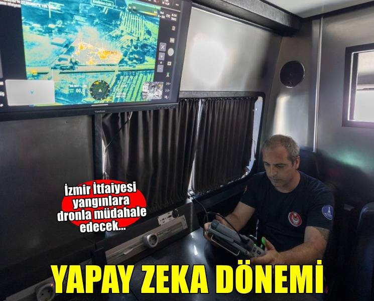 Yangınla mücadelede yapay zeka dönemi