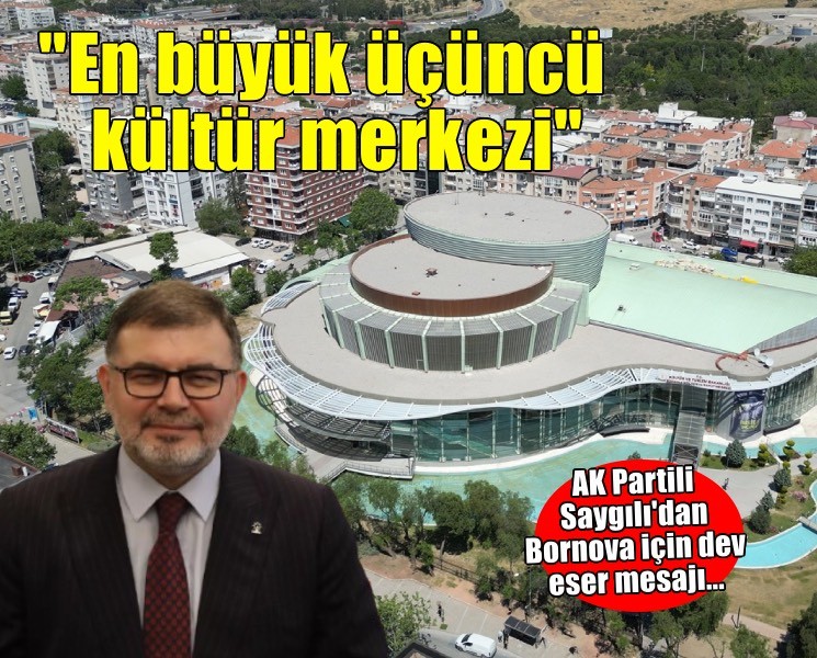 AK Partili Saygılı’dan Bornova Kültür Merkezi paylaşımı