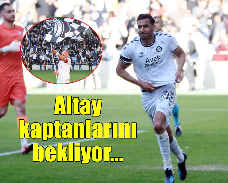 Altay kaptanlarını bekliyor
