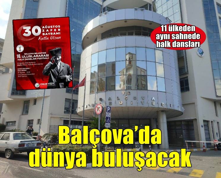 Balçova'da zafer coşkusu dünyayı buluşturacak