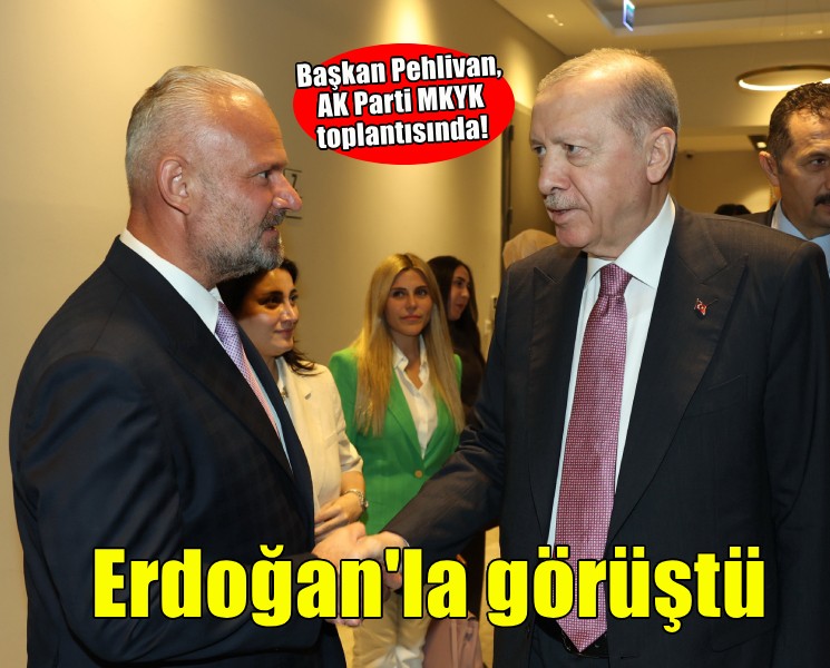 Başkan Pehlivan, AK Parti MKYK toplantısında!