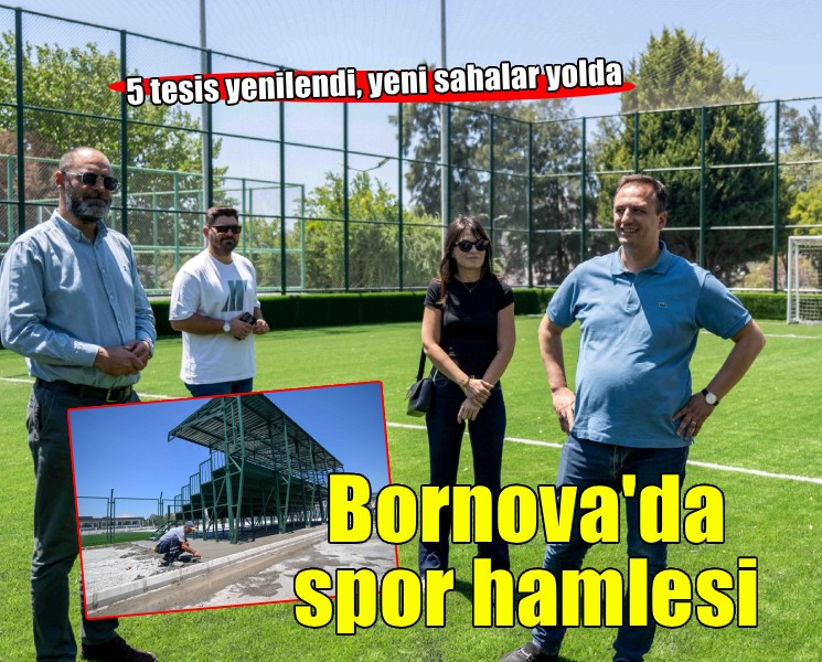 Bornova’da spor hamlesi... 5 tesis yenilendi, yeni sahalar yolda