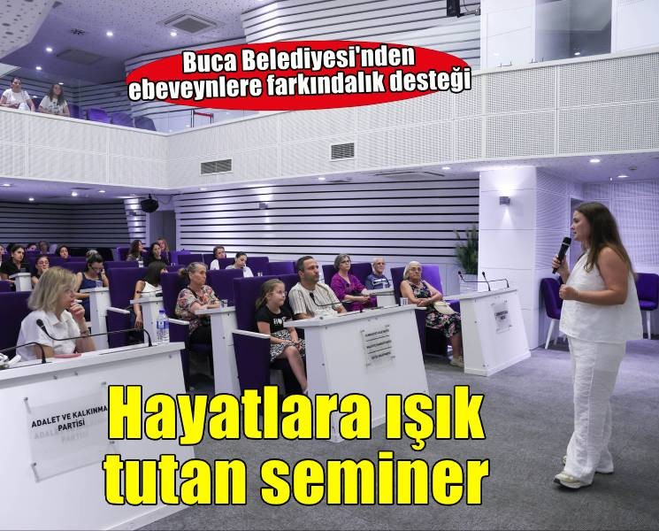 Buca Belediyesi’nden çocukların okul hayatına ışık tutan seminer