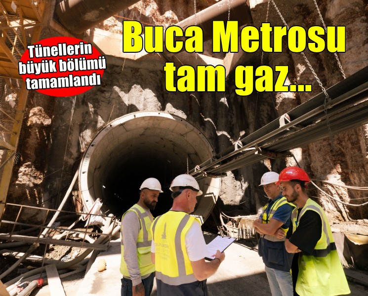 Buca Metrosu'nda tünellerin büyük bölümü tamamlandı