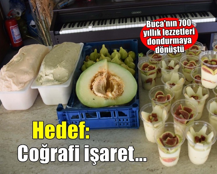 Buca'nın tarihi mahallesine özgü kavun ve incirli dondurmada, hedef coğrafi işaret