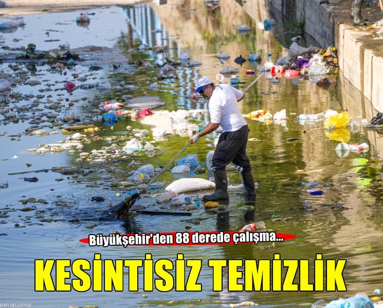 Dereden Körfez’e kesintisiz temizlik