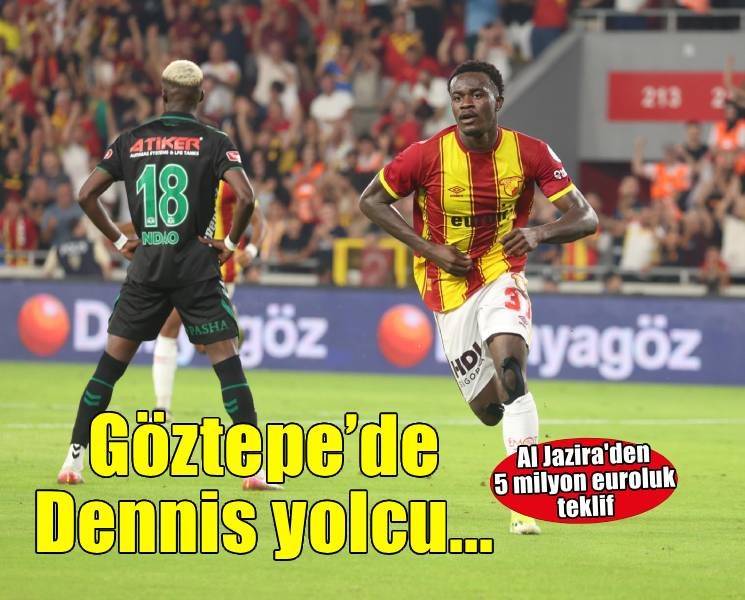 Göztepe'de Anthony Dennis transferde Al Jazira yolcusu