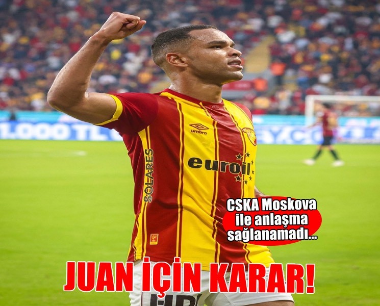 Göztepe'de Juan CSKA'nın kapısından döndü