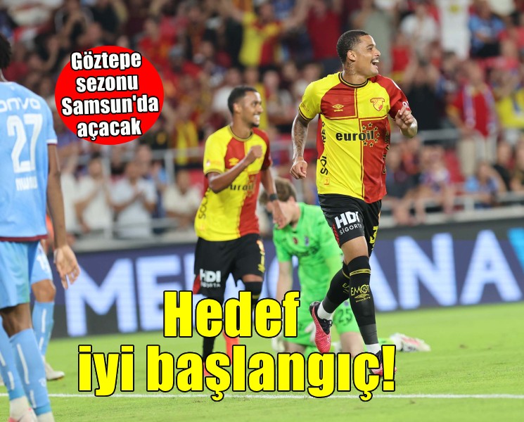 Göztepe'de hedef iyi başlangıç