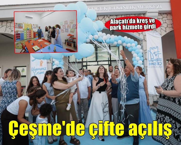 Hayriye ve Vehbi Özen Çocuk Etkinlik Merkezi ile Mavi Kelebek Anı Parkı Alaçatı’da hizmete açıldı