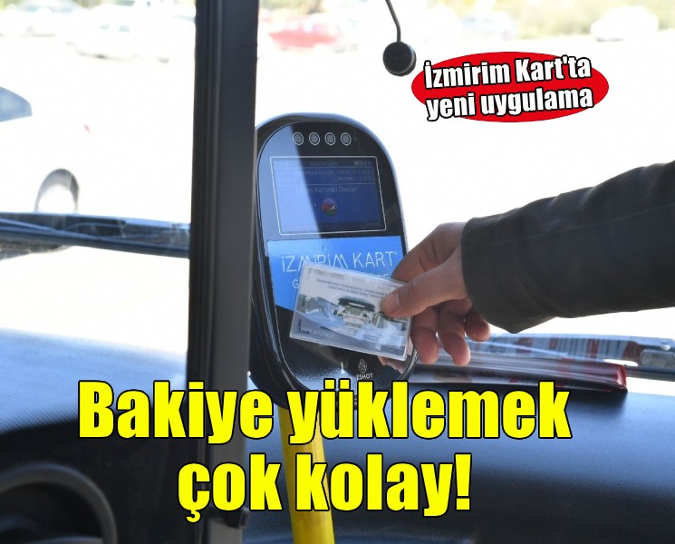 İzmirim Kart’a bakiye yüklemek artık çok daha kolay