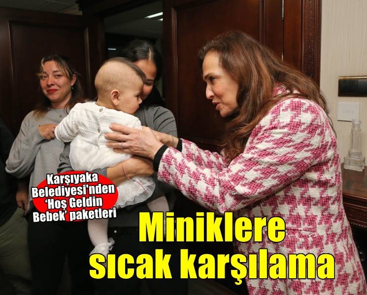 Karşıyaka Belediyesi’nden yeni doğan bebeklere sıcak karşılama