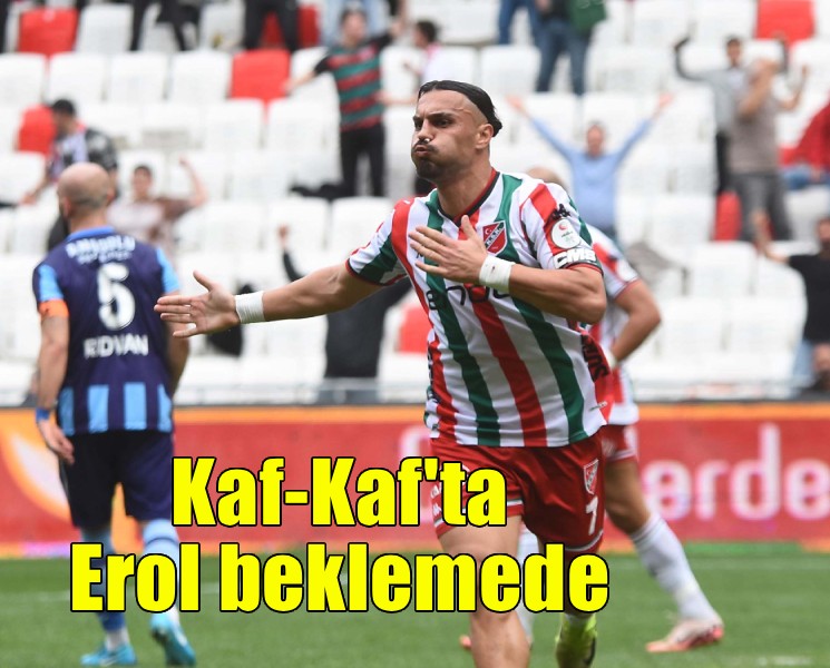 Karşıyaka'da Erol beklemede