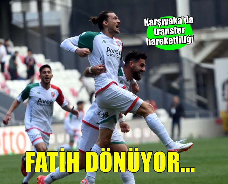Karşıyaka'da Fatih Taşdelen dönüyor