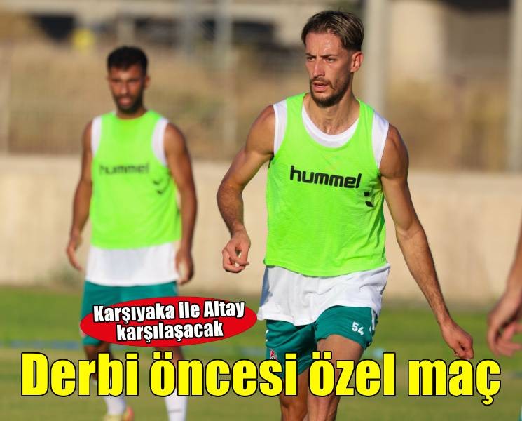 Karşıyaka ile Altay derbi öncesi rakip olacak