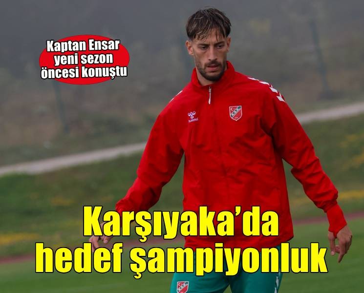Karşıyakalı Ensar'ın inancı tam