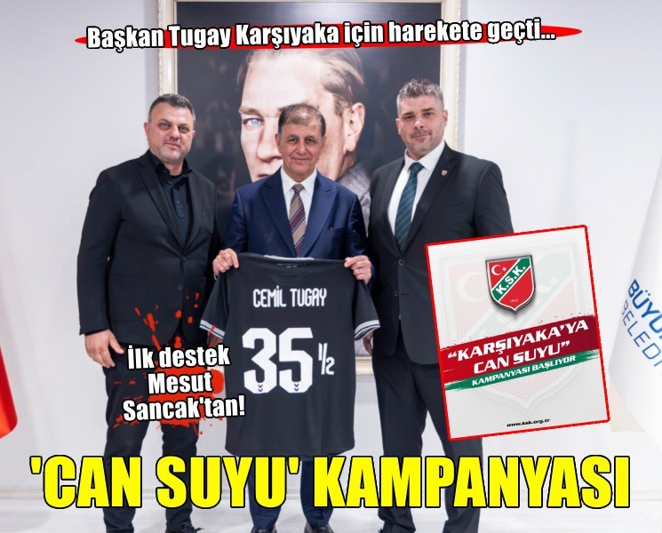 Karşıyaka’ya can suyu kampanyası
