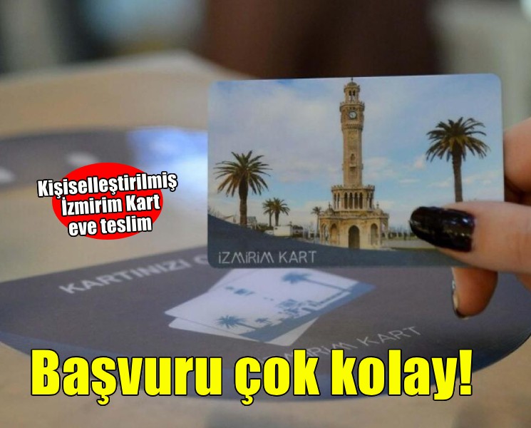 Kişiselleştirilmiş İzmirim Kart’a başvurmak artık çok kolay