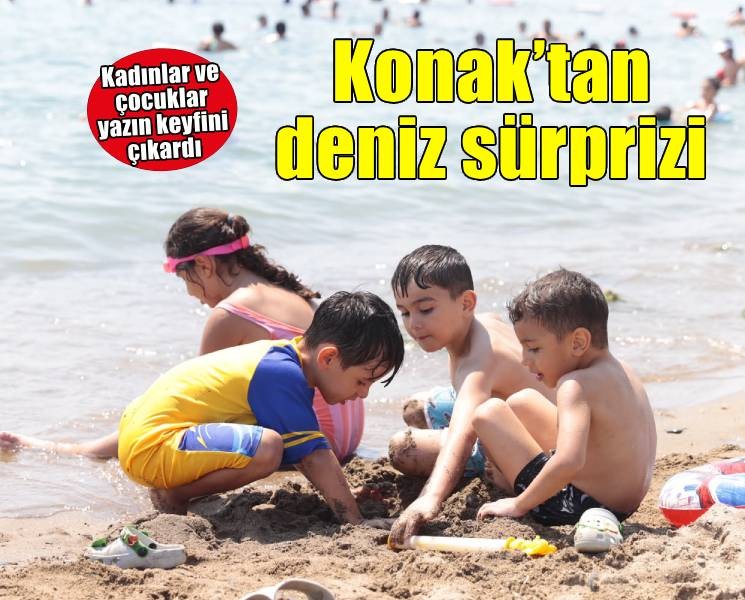 Konak Belediyesi’nden semt merkezi kursiyerlerine deniz sürprizi
